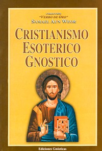 Libro Cristianismo Esotérico Gnóstico - VERBO DE ORO XI (Conferencias - Edición: 2003)