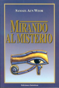 Mirando al Misterio  - Primera Edición 1972