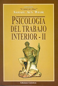 Psicología del Trabajo Interior -II-  - VERBO DE ORO X (Conferencias - Edición: 2001)